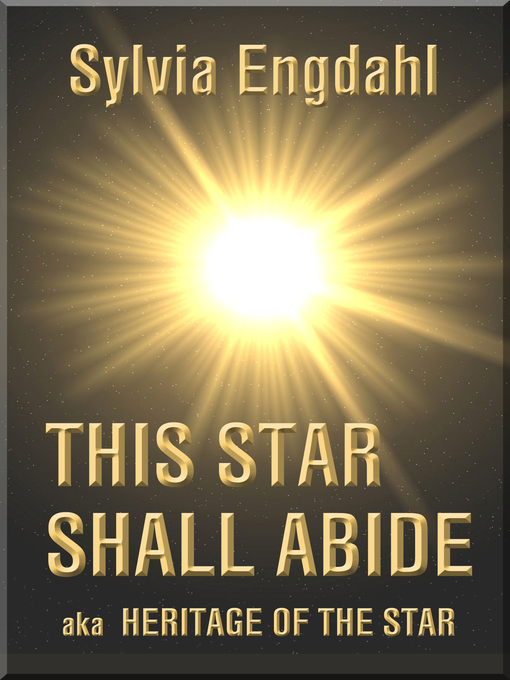 Title details for This Star Shall Abide by Sylvia Engdahl - Available